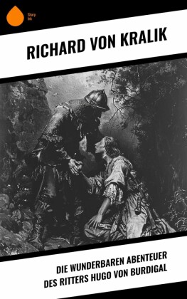 Die wunderbaren Abenteuer des Ritters Hugo von Burdigal