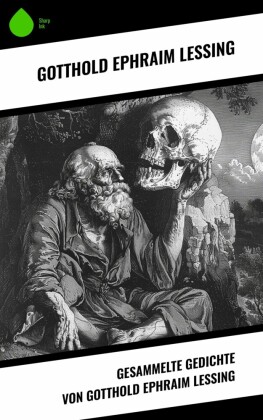 Gesammelte Gedichte von Gotthold Ephraim Lessing