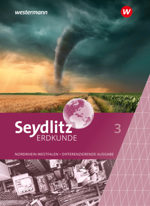 Seydlitz Erdkunde - Differenzierende Ausgabe 2021 für Nordrhein-Westfalen