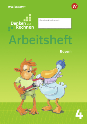 Denken und Rechnen - Ausgabe 2021 für Grundschulen in Bayern