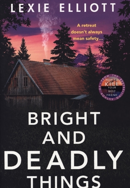 Bright and Deadly Things main product photo