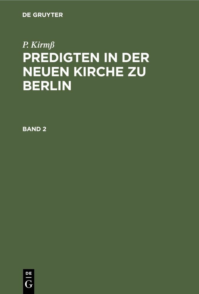 P. Kirmß: Predigten in der Neuen Kirche zu Berlin. Band 2 main product photo