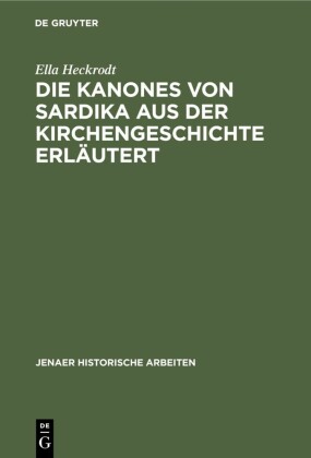 Die Kanones von Sardika aus der Kirchengeschichte erläutert
