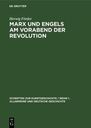 Marx und Engels am Vorabend der Revolution