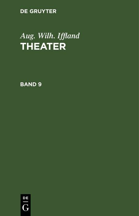 Aug. Wilh. Iffland: Theater. Band 9 main product photo