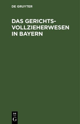 Das Gerichtsvollzieherwesen in Bayern