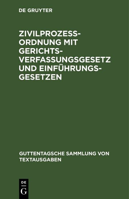 Zivilprozeßordnung mit Gerichtsverfassungsgesetz und Einführungsgesetzen main product photo