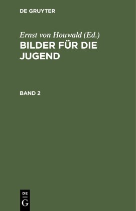 Bilder für die Jugend. Band 2