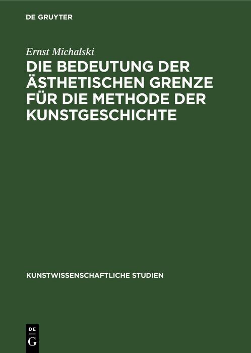 Die Bedeutung der ästhetischen Grenze für die Methode der Kunstgeschichte main product photo