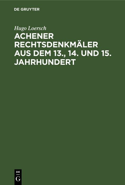 Achener Rechtsdenkmäler aus dem 13., 14. und 15. Jahrhundert main product photo