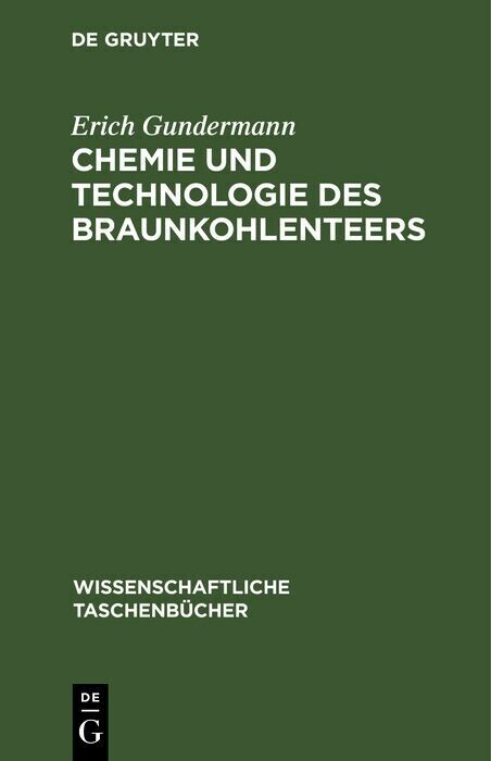 Chemie und Technologie des Braunkohlenteers main product photo