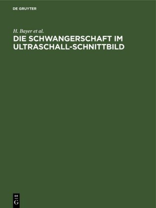 Die Schwangerschaft im Ultraschall-Schnittbild