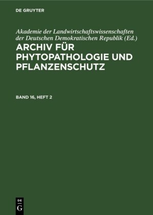 Archiv für Phytopathologie und Pflanzenschutz. Band 16, Heft 2