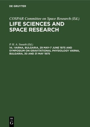 Varna, Bulgaria, 29 May-7 June 1975 and Symposium on Gravitational Physiology Varna, Bulgaria, 30 and 31 May 1975