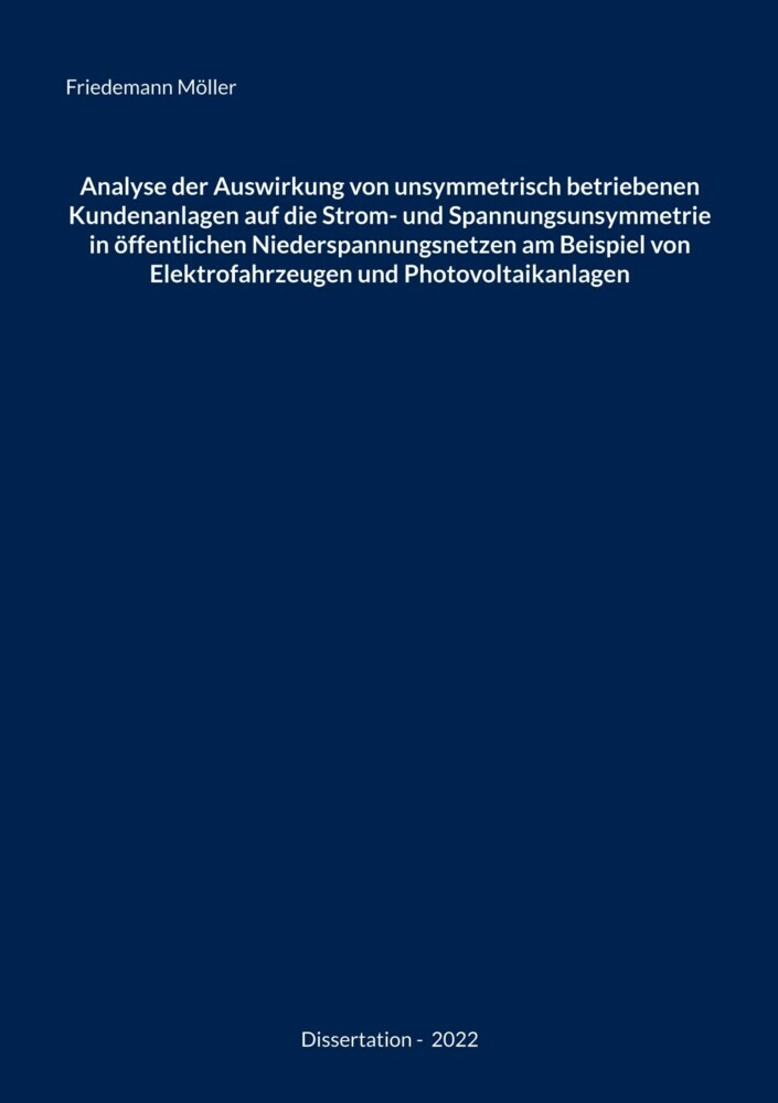 Analyse der Auswirkung von unsymmetrisch betriebenen Kundenanlagen auf die Strom- und Spannungsunsymmetrie in öffentlichen Niederspannungsnetzen am Beispiel von Elektrofahrzeugen und Photovoltaikanlagen main product photo