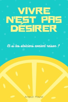 Vivre n'est pas désirer