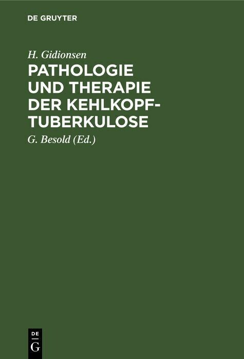 Pathologie und Therapie der Kehlkopf-Tuberkulose main product photo