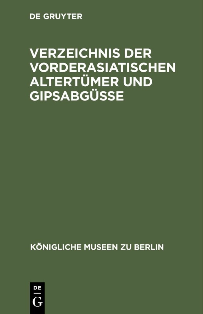 Verzeichnis der vorderasiatischen Altertümer und Gipsabgüsse main product photo