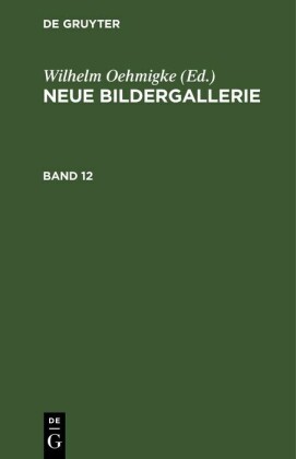 Neue Bildergallerie. Band 12