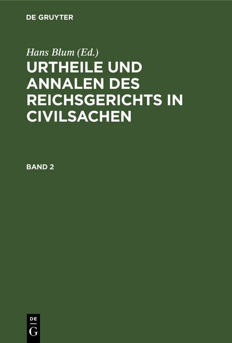 Urtheile und Annalen des Reichsgerichts in Civilsachen. Band 2 main product photo
