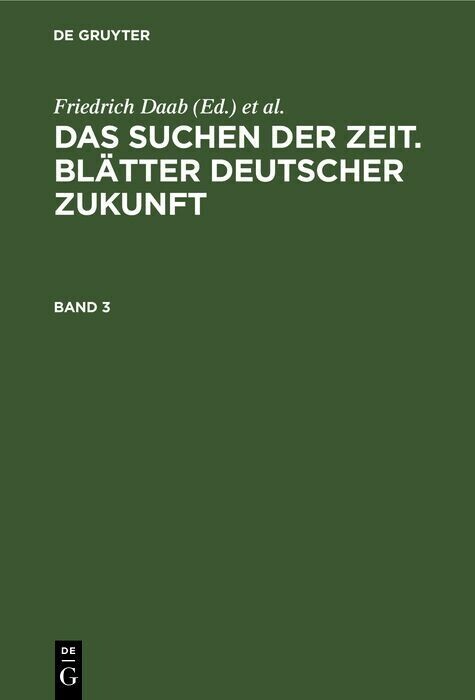 Das Suchen der Zeit. Blätter deutscher Zukunft. Band 3 main product photo