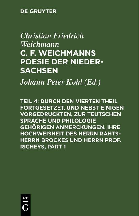 Durch den Vierten Theil fortgesetzet, und nebst einigen vorgedruckten, zur Teutschen Sprache und Philologie gehörigen Anmerckungen, Ihre Hochweisheit des Herrn Rahts-Herrn Brockes und Herrn Prof. Richeys main product photo
