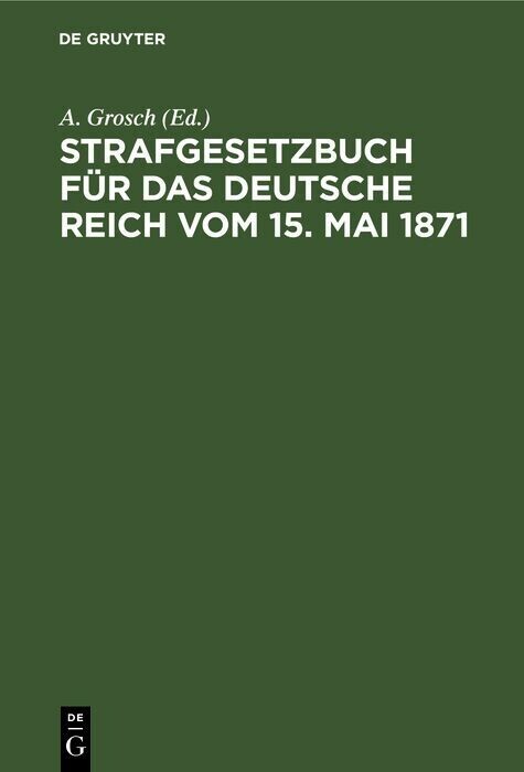Strafgesetzbuch für das Deutsche Reich vom 15. Mai 1871 main product photo