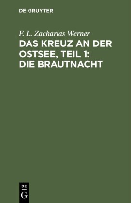 Das Kreuz an der Ostsee, Teil 1: Die Brautnacht