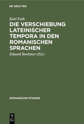 Die Verschiebung lateinischer Tempora in den romanischen Sprachen