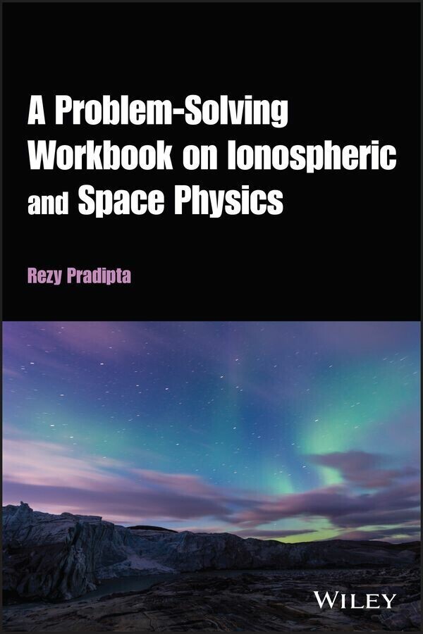 A Problem-Solving Workbook on Ionospheric and Space Physics main product photo