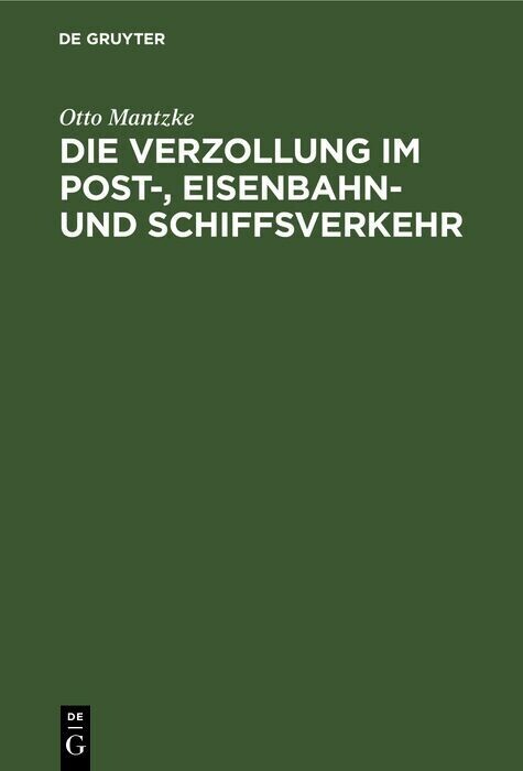 Die Verzollung im Post-, Eisenbahn- und Schiffsverkehr main product photo