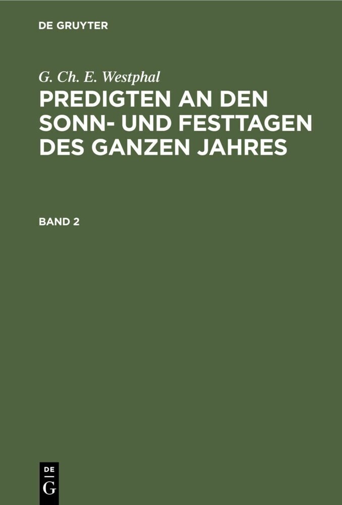G. Ch. E. Westphal: Predigten an den Sonn- und Festtagen des ganzen Jahres. Band 2 main product photo