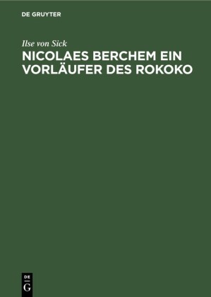 Nicolaes Berchem ein Vorläufer des Rokoko
