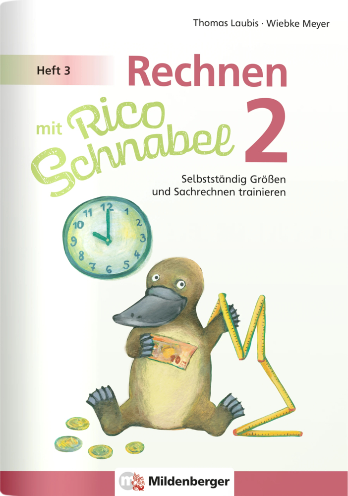 Rechnen mit Rico Schnabel 2, Heft 3 - Selbstständig Größen und Sachrechnen trainieren main product photo