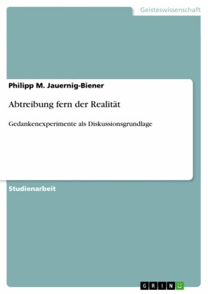 Abtreibung fern der Realität