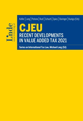 CJEU - Recent Developments in Value Added Tax 2021