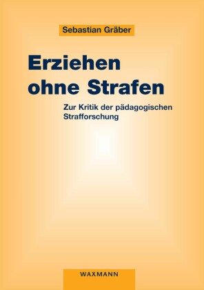 Erziehen ohne Strafen