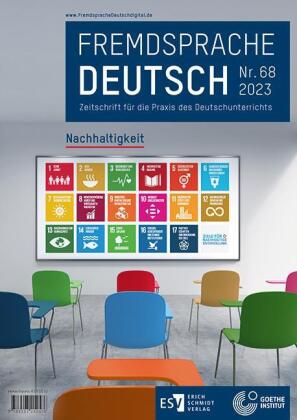 Fremdsprache Deutsch  -  - Heft 68 (2023): Nachhaltigkeit