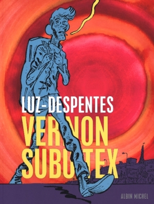 Vernon Subutex. Pt.1