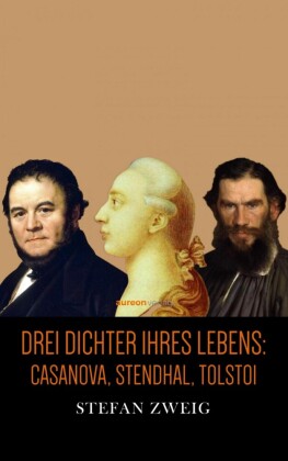 Drei Dichter ihres Lebens