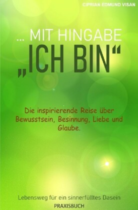 ...mit Hingabe: 'Ich bin'