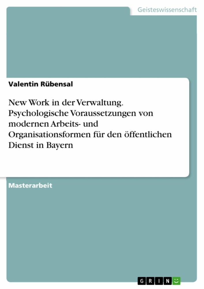 New Work in der Verwaltung. Psychologische Voraussetzungen von modernen Arbeits- und Organisationsformen für den öffentlichen Dienst in Bayern main product photo