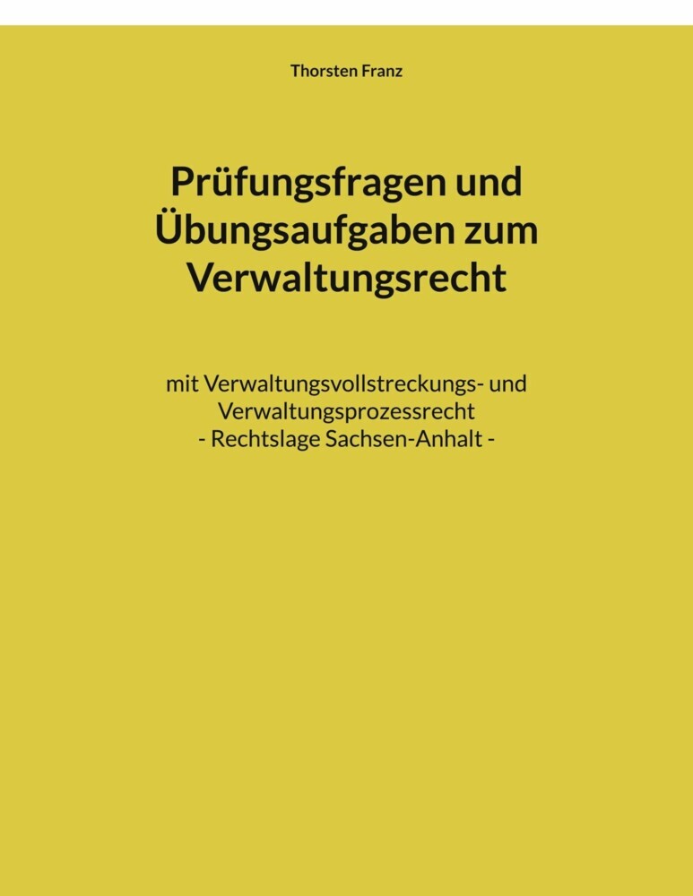 Prüfungsfragen und Übungsaufgaben zum Verwaltungsrecht main product photo