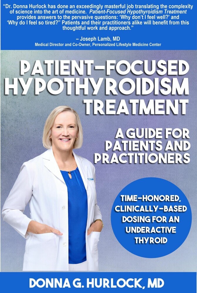 Patient-Focused Hypothyroidism Treatment: A Guide for Patients and Practitioners main product photo