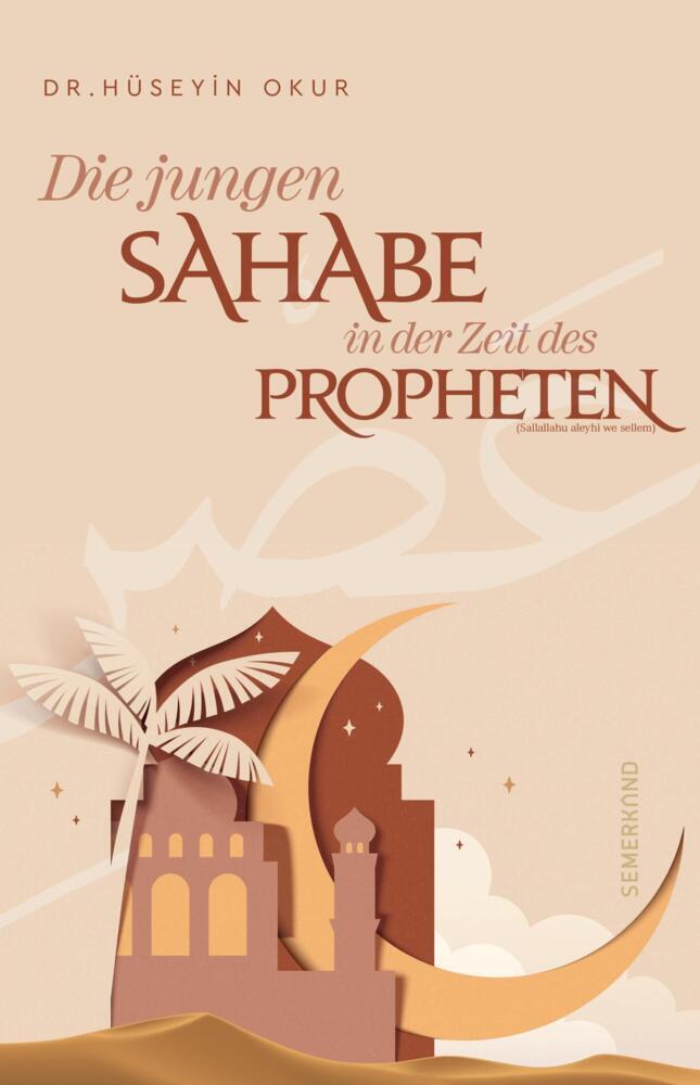 Die jungen Sahabe in der Zeit des Propheten (Sallallahu aleyhi we sellem) main product photo