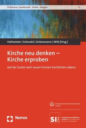Kirche neu denken - Kirche erproben