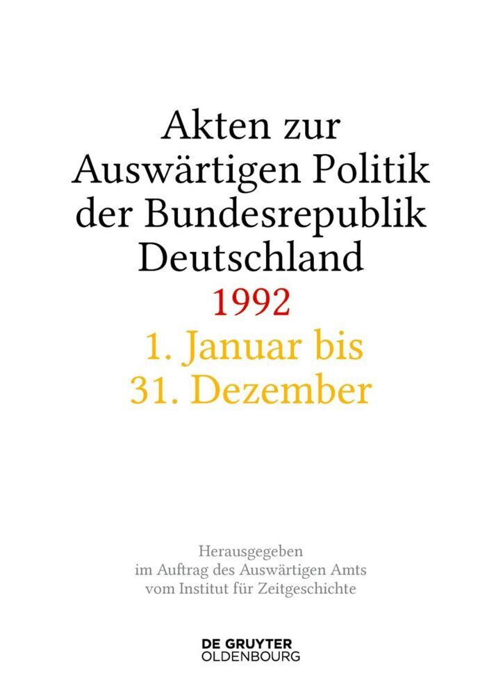Akten zur Auswärtigen Politik der Bundesrepublik Deutschland 1992, 2 Teile main product photo