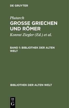 Plutarch: Grosse Griechen und Römer. Band 1