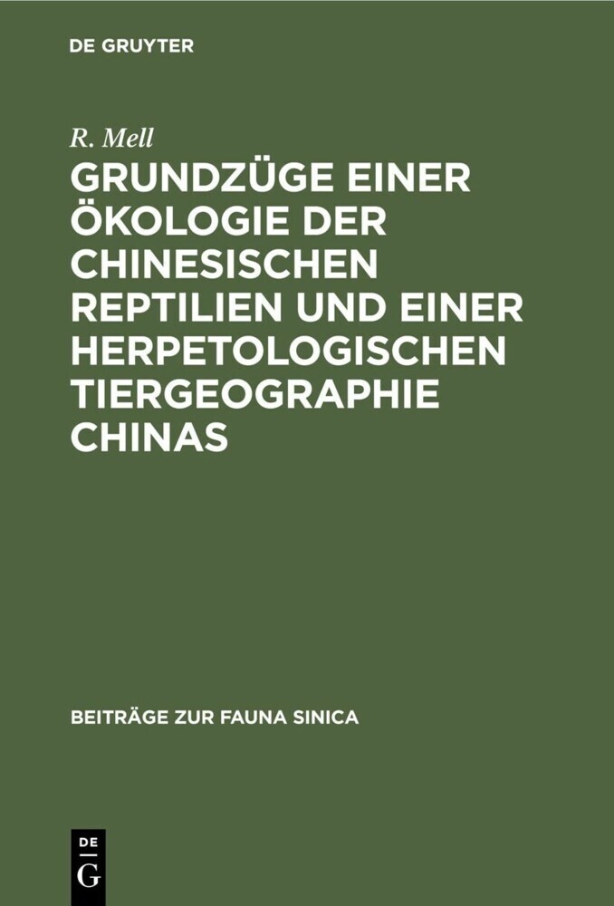 Grundzüge einer Ökologie der chinesischen Reptilien und einer herpetologischen Tiergeographie Chinas main product photo