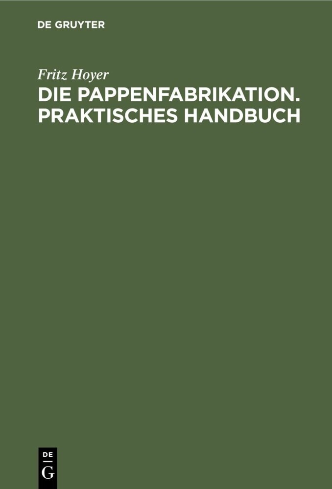 Die Pappenfabrikation. Praktisches Handbuch main product photo